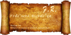 Fröschl Richárd névjegykártya